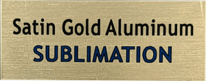 Satin Gold Sublimation Aluminum