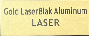 Gold LaserBlak Aluminum